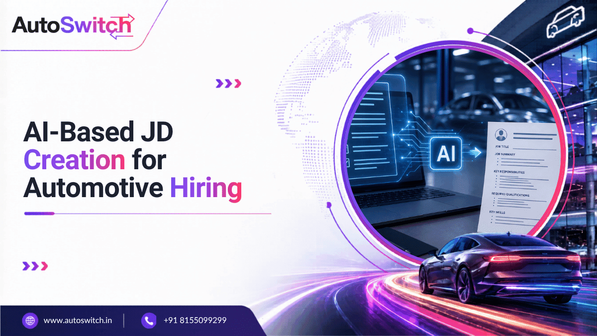 AI-based JD creation for Automotive hiring and recruitment