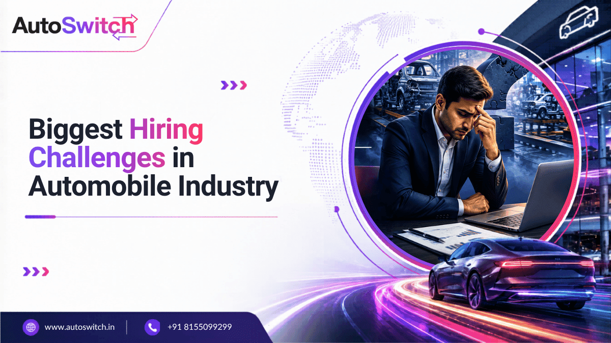 Biggest hiring challenges in the automobile industry