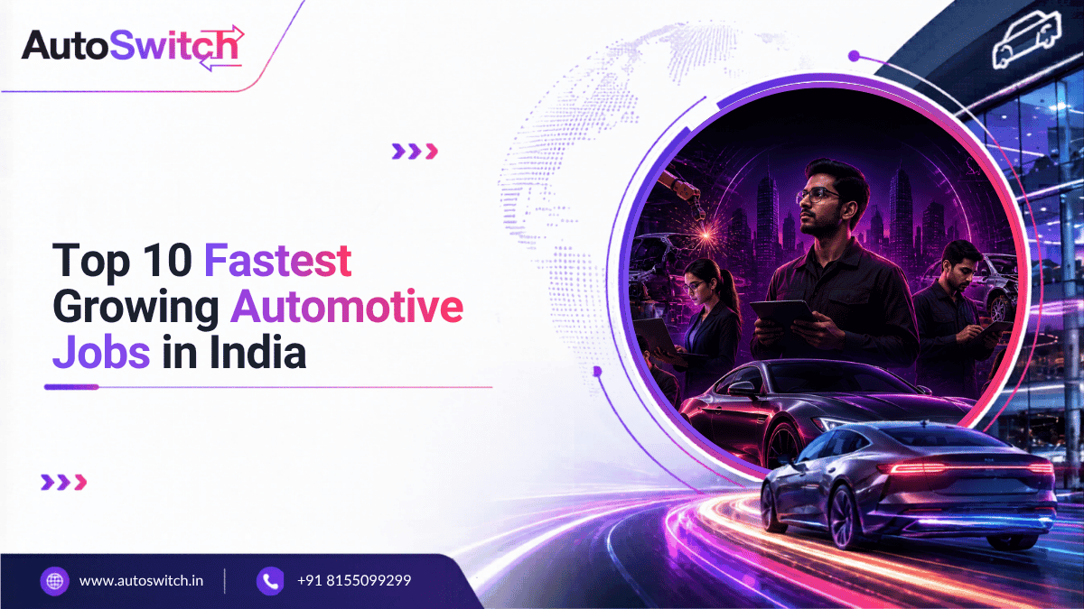 Top 10 fastest growing automotive jobs in India